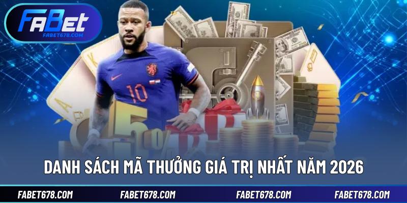 Danh sách mã thưởng giá trị nhất năm 2026